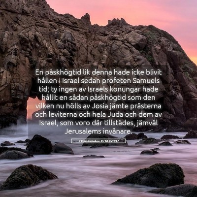 Picture 05 - 2 Krönikeboken 35:18 SV1917 - En påskhögtid lik denna hade icke blivit - Bible Verse Picture