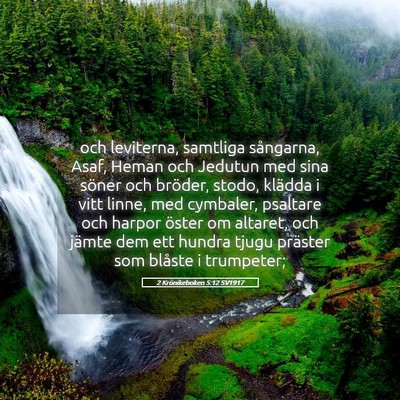 Picture 05 - 2 Krönikeboken 5:12 SV1917 - och leviterna, samtliga sångarna, Asaf, Heman - Bible Verse Picture