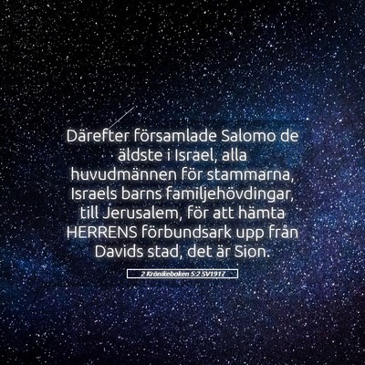 Picture 05 - 2 Krönikeboken 5:2 SV1917 - Därefter församlade Salomo de äldste i Israel, - Bible Verse Picture