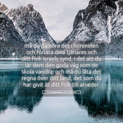 Picture 05 - 2 Krönikeboken 6:27 SV1917 - må du då höra det i himmelen och förlåta - Bible Verse Picture
