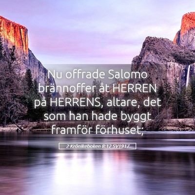 Picture 05 - 2 Krönikeboken 8:12 SV1917 - Nu offrade Salomo brännoffer åt HERREN på - Bible Verse Picture