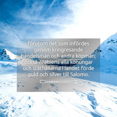 Picture 05 - 2 Krönikeboken 9:14 SV1917 - förutom det som infördes genom kringresande - Bible Verse Picture