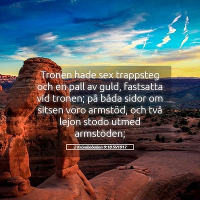Picture 05 - 2 Krönikeboken 9:18 SV1917 - Tronen hade sex trappsteg och en pall av guld, - Bible Verse Picture