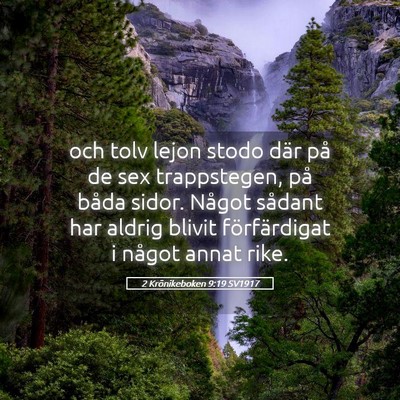 Picture 05 - 2 Krönikeboken 9:19 SV1917 - och tolv lejon stodo där på de sex trappstegen, - Bible Verse Picture