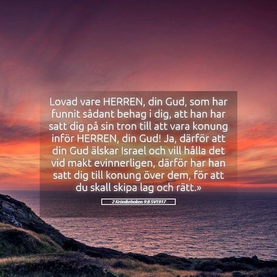 Picture 05 - 2 Krönikeboken 9:8 SV1917 - Lovad vare HERREN, din Gud, som har funnit - Bible Verse Picture