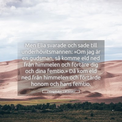 Picture 05 - 2 Kungaboken 1:10 SV1917 - Men Elia svarade och sade till - Bible Verse Picture