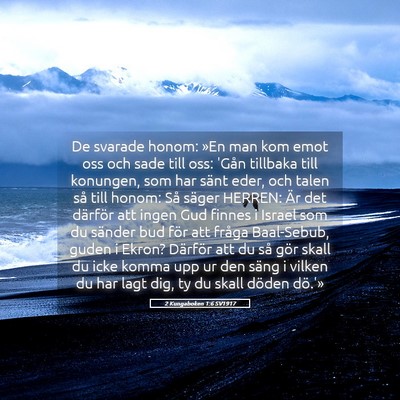 Picture 05 - 2 Kungaboken 1:6 SV1917 - De svarade honom: »En man kom emot oss och sade - Bible Verse Picture