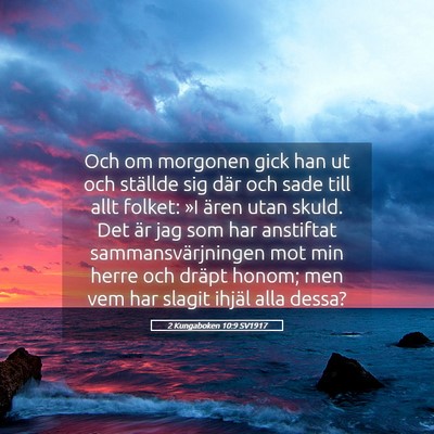 Picture 05 - 2 Kungaboken 10:9 SV1917 - Och om morgonen gick han ut och ställde sig där - Bible Verse Picture