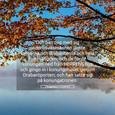 Picture 05 - 2 Kungaboken 11:19 SV1917 - Och han tog med sig underhövitsmännen jämte - Bible Verse Picture