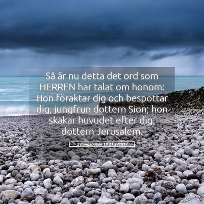Picture 05 - 2 Kungaboken 19:21 SV1917 - Så är nu detta det ord som HERREN har talat om - Bible Verse Picture