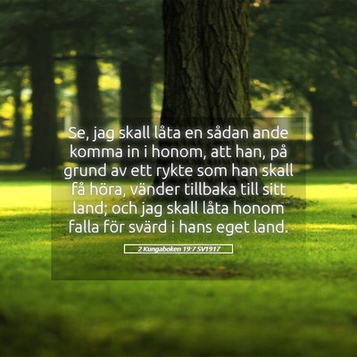 Picture 05 - 2 Kungaboken 19:7 SV1917 - Se, jag skall låta en sådan ande komma in i - Bible Verse Picture