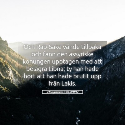Picture 05 - 2 Kungaboken 19:8 SV1917 - Och Rab-Sake vände tillbaka och fann den - Bible Verse Picture