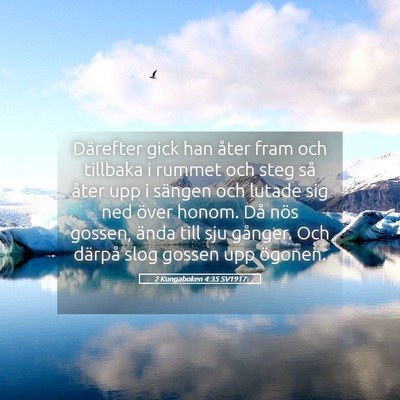 Picture 05 - 2 Kungaboken 4:35 SV1917 - Därefter gick han åter fram och tillbaka i - Bible Verse Picture