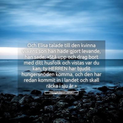 Picture 05 - 2 Kungaboken 8:1 SV1917 - Och Elisa talade till den kvinna vilkens son han - Bible Verse Picture