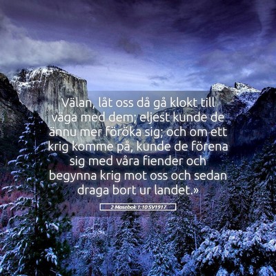 Picture 05 - 2 Mosebok 1:10 SV1917 - Välan, låt oss då gå klokt till väga med - Bible Verse Picture