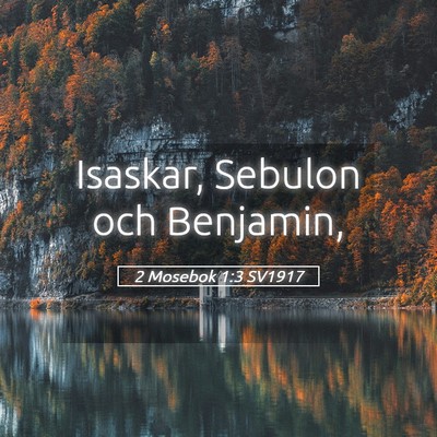 Picture 05 - 2 Mosebok 1:3 SV1917 - Isaskar, Sebulon och - Bible Verse Picture