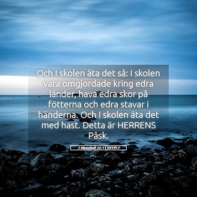 Picture 05 - 2 Mosebok 12:11 SV1917 - Och I skolen äta det så: I skolen vara - Bible Verse Picture