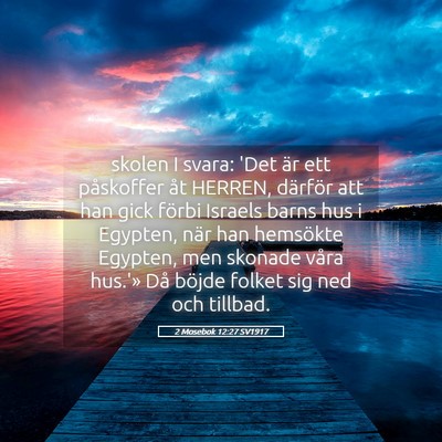 Picture 05 - 2 Mosebok 12:27 SV1917 - skolen I svara: 'Det är ett påskoffer åt - Bible Verse Picture