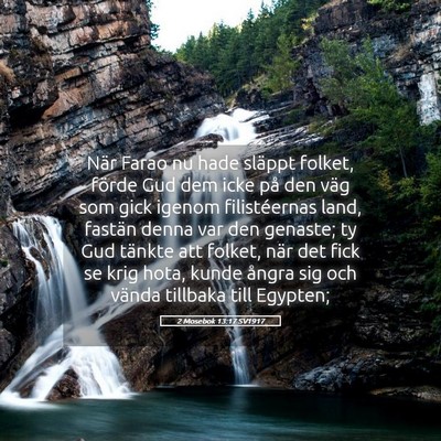 Picture 05 - 2 Mosebok 13:17 SV1917 - När Farao nu hade släppt folket, förde Gud dem - Bible Verse Picture
