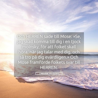 Picture 05 - 2 Mosebok 19:9 SV1917 - Och HERREN sade till Mose: »Se, jag skall komma - Bible Verse Picture
