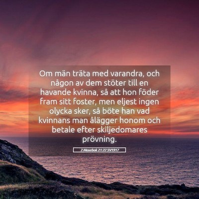 Picture 05 - 2 Mosebok 21:22 SV1917 - Om män träta med varandra, och någon av dem - Bible Verse Picture