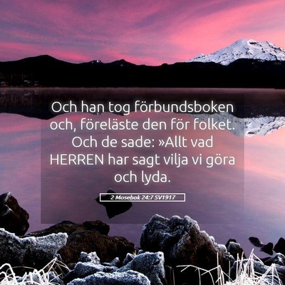 Picture 05 - 2 Mosebok 24:7 SV1917 - Och han tog förbundsboken och, föreläste den - Bible Verse Picture
