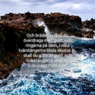 Picture 05 - 2 Mosebok 26:29 SV1917 - Och bräderna skall du överdraga med guld, och - Bible Verse Picture