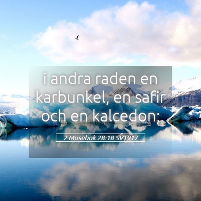 Picture 05 - 2 Mosebok 28:18 SV1917 - i andra raden en karbunkel, en safir och en - Bible Verse Picture