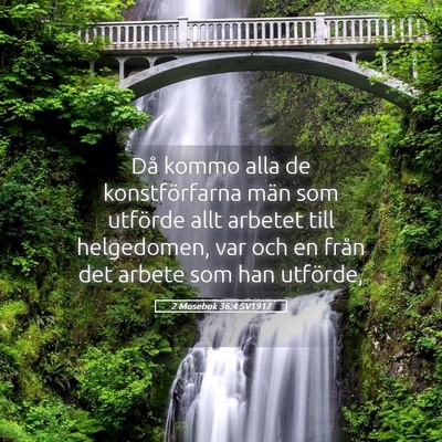 Picture 05 - 2 Mosebok 36:4 SV1917 - Då kommo alla de konstförfarna män som - Bible Verse Picture