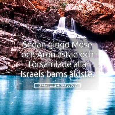 Picture 05 - 2 Mosebok 4:29 SV1917 - Sedan gingo Mose och Aron åstad och församlade - Bible Verse Picture