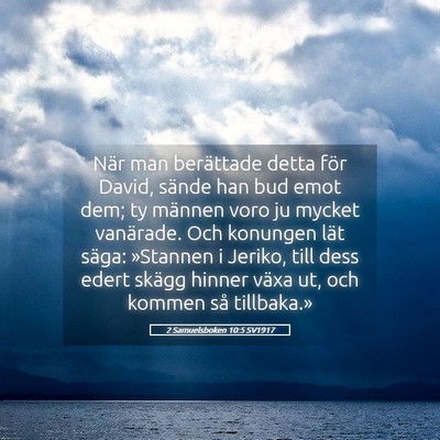 Picture 05 - 2 Samuelsboken 10:5 SV1917 - När man berättade detta för David, sände han - Bible Verse Picture