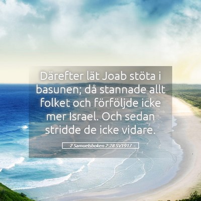 Picture 05 - 2 Samuelsboken 2:28 SV1917 - Därefter lät Joab stöta i basunen; då - Bible Verse Picture