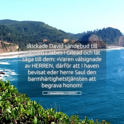 Picture 05 - 2 Samuelsboken 2:5 SV1917 - skickade David sändebud till männen i Jabes i - Bible Verse Picture