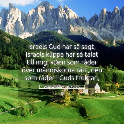 Picture 05 - 2 Samuelsboken 23:3 SV1917 - Israels Gud har så sagt, Israels klippa har så - Bible Verse Picture