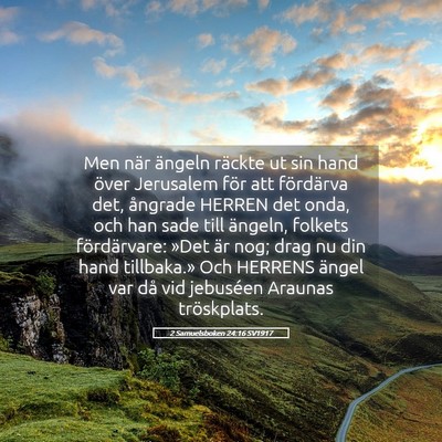 Picture 05 - 2 Samuelsboken 24:16 SV1917 - Men när ängeln räckte ut sin hand över - Bible Verse Picture