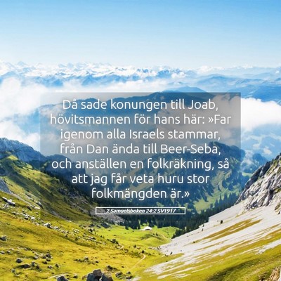 Picture 05 - 2 Samuelsboken 24:2 SV1917 - Då sade konungen till Joab, hövitsmannen för - Bible Verse Picture
