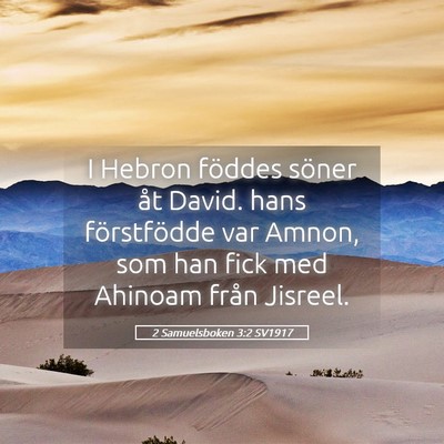 Picture 05 - 2 Samuelsboken 3:2 SV1917 - I Hebron föddes söner åt David. hans - Bible Verse Picture