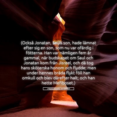 Picture 05 - 2 Samuelsboken 4:4 SV1917 - (Också Jonatan, Sauls son, hade lämnat efter - Bible Verse Picture