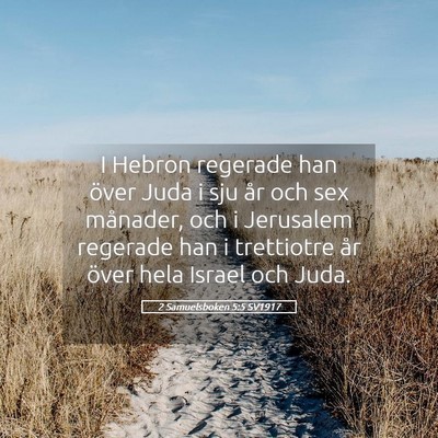 Picture 05 - 2 Samuelsboken 5:5 SV1917 - I Hebron regerade han över Juda i sju år och - Bible Verse Picture
