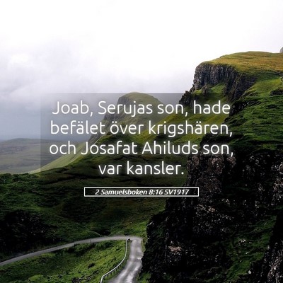 Picture 05 - 2 Samuelsboken 8:16 SV1917 - Joab, Serujas son, hade befälet över - Bible Verse Picture