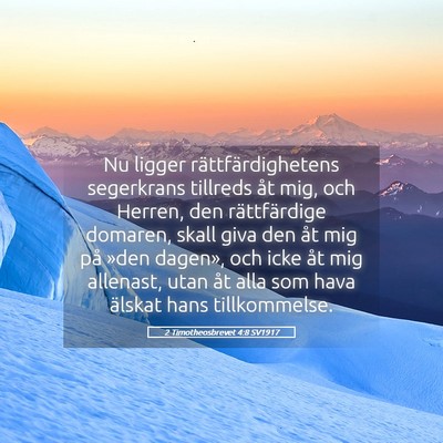 Picture 05 - 2 Timotheosbrevet 4:8 SV1917 - Nu ligger rättfärdighetens segerkrans tillreds - Bible Verse Picture