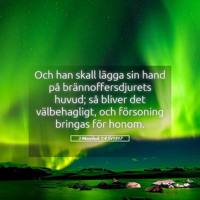 Picture 05 - 3 Mosebok 1:4 SV1917 - Och han skall lägga sin hand på - Bible Verse Picture