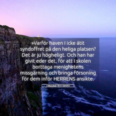 Picture 05 - 3 Mosebok 10:17 SV1917 - »Varför haven I icke ätit syndoffret på den - Bible Verse Picture