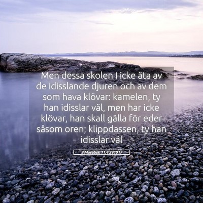 Picture 05 - 3 Mosebok 11:4 SV1917 - Men dessa skolen I icke äta av de idisslande - Bible Verse Picture