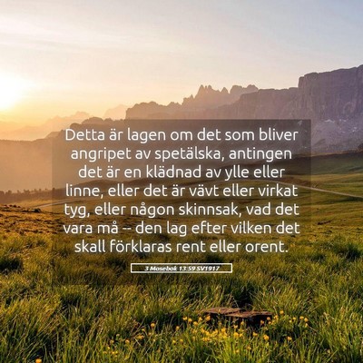 Picture 05 - 3 Mosebok 13:59 SV1917 - Detta är lagen om det som bliver angripet av - Bible Verse Picture
