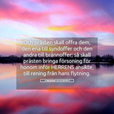 Picture 05 - 3 Mosebok 15:15 SV1917 - Och prästen skall offra dem, den ena till - Bible Verse Picture