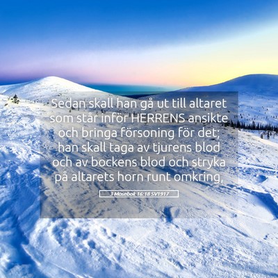 Picture 05 - 3 Mosebok 16:18 SV1917 - Sedan skall han gå ut till altaret som står - Bible Verse Picture