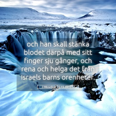Picture 05 - 3 Mosebok 16:19 SV1917 - och han skall stänka blodet därpå med sitt - Bible Verse Picture