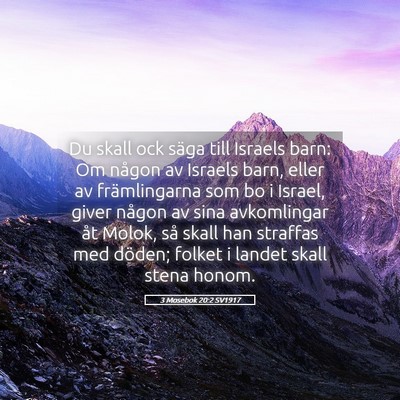 Picture 05 - 3 Mosebok 20:2 SV1917 - Du skall ock säga till Israels barn: Om någon - Bible Verse Picture