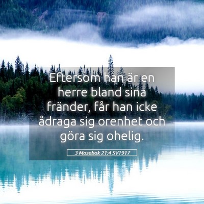 Picture 05 - 3 Mosebok 21:4 SV1917 - Eftersom han är en herre bland sina fränder, - Bible Verse Picture